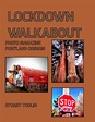 Lockdown Walkabout by Stuart Toolin | Blurb Books