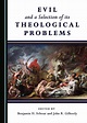 Evil and a Selection of its Theological Problems - Cambridge Scholars ...