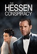 Watch The Hessen Conspiracy (2009) - Free Movies | Tubi