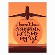 I Haven't Been Everywhere Postcard | Zazzle.com | Image quotes, Travel ...