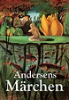 Andersens Märchen von Hans Christian Andersen - Buch | Thalia