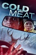 Cold Meat (2024) - Posters — The Movie Database (TMDB)