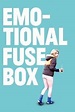 Emotional Fusebox - Movie Reviews - Rotten Tomatoes