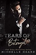 Tears Of Betrayal (The Saints Series) - Kindle edition by Heard ...