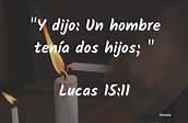 La Biblia - Lucas - 15:11