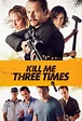 Wer streamt Kill Me Three Times - Man stirbt nur dreimal? | StreamHint