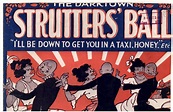 A short history of ... "Darktown Strutters' Ball" (Shelton Brooks, 1915 ...
