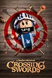 Sección visual de Crossing Swords (Serie de TV) - FilmAffinity