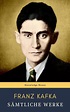 Franz Kafka: Sämtliche Werke by Franz Kafka, knowledge house | eBook ...