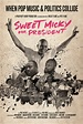 Sweet Micky for President | Roco Films