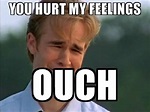 30 Hurt Feelings Memes To Trigger The Emotions – SheIdeas