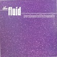 The Fluid Discography - Purplemetalflakemusic - Pette Discographies: A ...