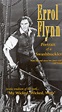 Errol Flynn: Portrait of a Swashbuckler (1993) - | Synopsis ...