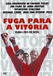 Fuga para a Vitória - Filme 1981 - AdoroCinema