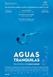 Aguas tranquilas - Película 2014 - SensaCine.com