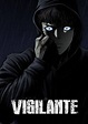 Vigilante (2023) - MyDramaList
