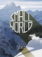Small World (película 2015) - Tráiler. resumen, reparto y dónde ver ...
