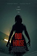 Eerie Trailer for Horror 'Our House' Directed by Anthony Scott Burns ...