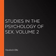 Studies in the Psychology of Sex Volume 2 by Havelock Ellis, Paperback ...