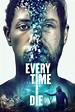 Sci-fi Thriller, Every Time I Die, Poster and Trailer - News - SciFind