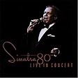 Frank Sinatra - Sinatra 80th Live In Concert (CD) | Discogs