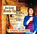 Heads Up, Jez Lowe | CD (album) | Muziek | bol.com
