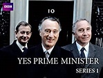 Watch Yes Prime Minister - Season 1 | Prime Video