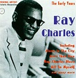 Ray Charles - The Early Years (CD, Compilation) | Discogs