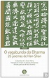 O Vagabundo do Dharma, Han-Shan - Livro - Bertrand