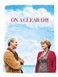 On a Clear Day (2005) - Rotten Tomatoes