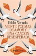 Libro: Veinte poemas de amor y una canción desesperada - 9788411483414 ...