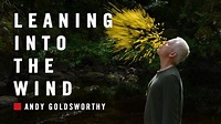 Leaning into the Wind - Andy Goldsworthy | Weltecho