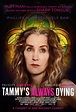 Tammy's Always Dying : Extra Large Movie Poster Image - IMP Awards