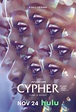 Cypher (2022) - FilmAffinity
