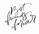 Vector text Best Friends forever. Illustration lettering on friendship ...