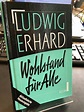 wohlstand fuer alle von von ludwig erhard - ZVAB