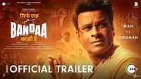 Sirf Ek Bandaa Kaafi Hai Official Trailer - YouTube