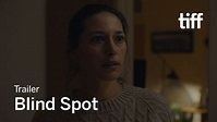 BLIND SPOT Trailer | TIFF 2018 - YouTube