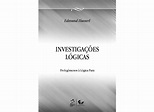 Investigações Lógicas: Prolegômenos à Lógica Pura - Edmund Husserl ...