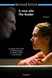The Reader – A voce alta, il libro - MYmovies.it