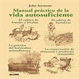 JOHN SEYMOUR LA VIDA AUTOSUFICIENTE PDF