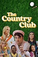 The Country Club (2023) - FilmFlow.tv