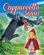 Cappuccetto Rosso - Libro - 2M - Incantevoli fiabe | IBS