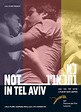 Not in Tel Aviv (Movie, 2012) - MovieMeter.com