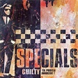 The Specials | Guilty 'Til Proved Innocent! | Album – Artrockstore