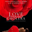 ‎Love in the Time of Cholera (Original Motion Picture Soundtrack ...