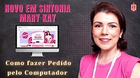 Novo Em Sintonia Mary Kay | Como Fazer Pedido pelo Computador - YouTube