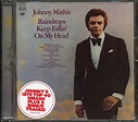 Johnny Mathis CD: Raindrops Keep Fallin' On My Head - Expanded Edition ...