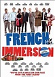 French Immersion - Film (2010) - SensCritique