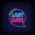 Premium Vector | Last day neon signs style text